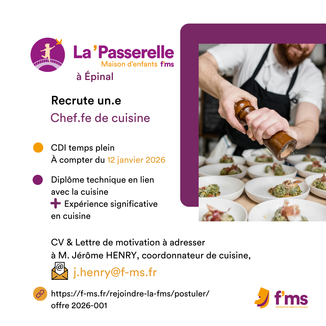 La Passerelle recrute chef de cuisine HF federation medico sociale fms offre emploi visuel 2026 001 CDI TPS PLEIN LA PASSERELLE Chef cuisine HF 01 FMS | Fédération Médico Sociale