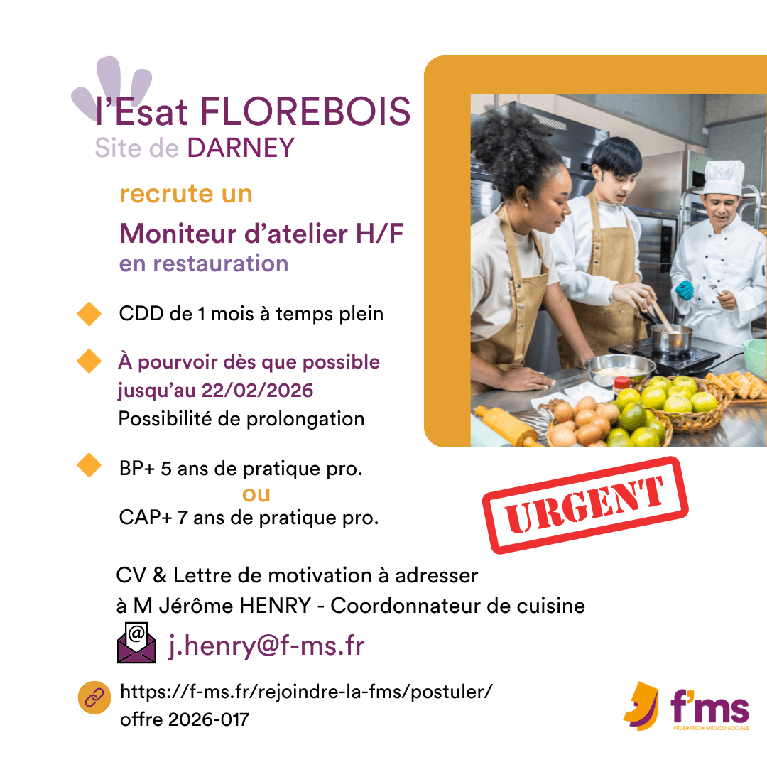 L'ESAT Florébois recrute Moniteur atelier CDD federation medico sociale fms offre emploi visuel 2026 017 ESAT FLOREBOIS DARNEY recrute Moniteur atelier restauration CDD HF 15 FMS | Fédération Médico Sociale