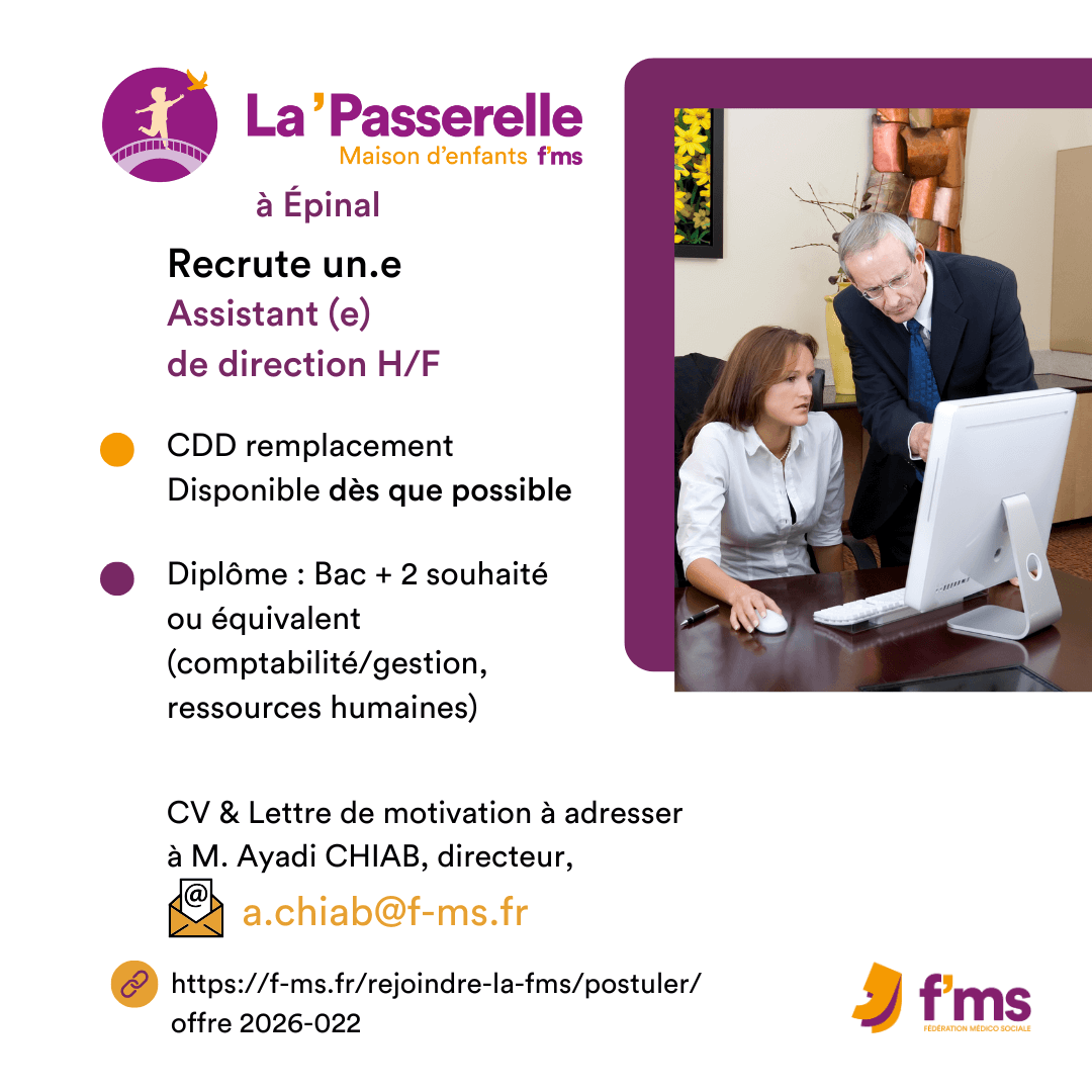 federation medico sociale fms offre emploi visuel 2026 022 CDD TPS PLEIN MECS LA PASSERELLE recrute Assistant direction HF 19 FMS | Fédération Médico Sociale