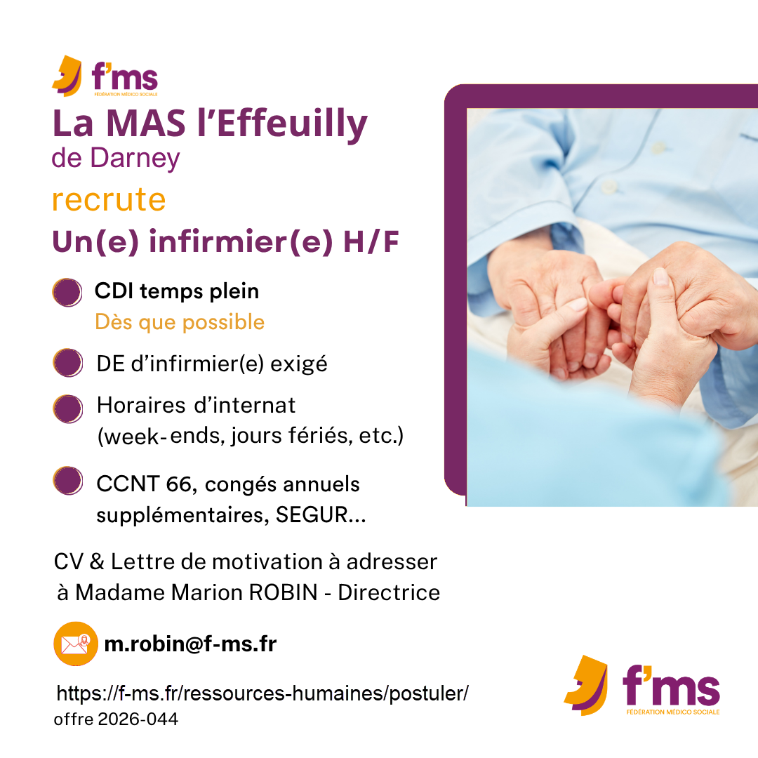 La MAS L'Effeuilly recrute IDE HF en CDI temps plein federation medico sociale fms offre emploi visuel 2026 044 CDI temps plein MAS EFFEUILLY Darney recrute IDE HF 49 FMS | Fédération Médico Sociale