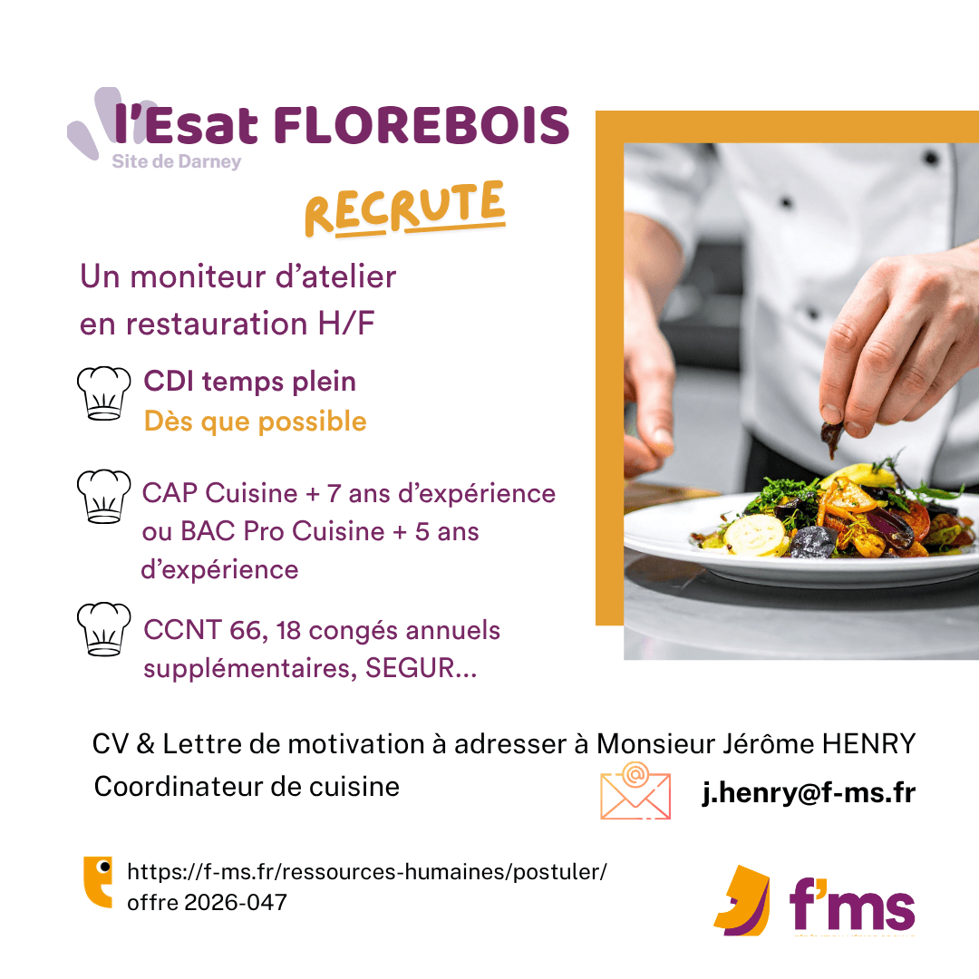 L'Esat Florébois Darney recrute un-e moniteur atelier cuisine HF federation medico sociale fms offre emploi visuel 2026 047 CDI TEMPS PLEIN ESAT FLOREBOIS DARNEY Moniteur atelier cuisine HF 56 FMS | Fédération Médico Sociale