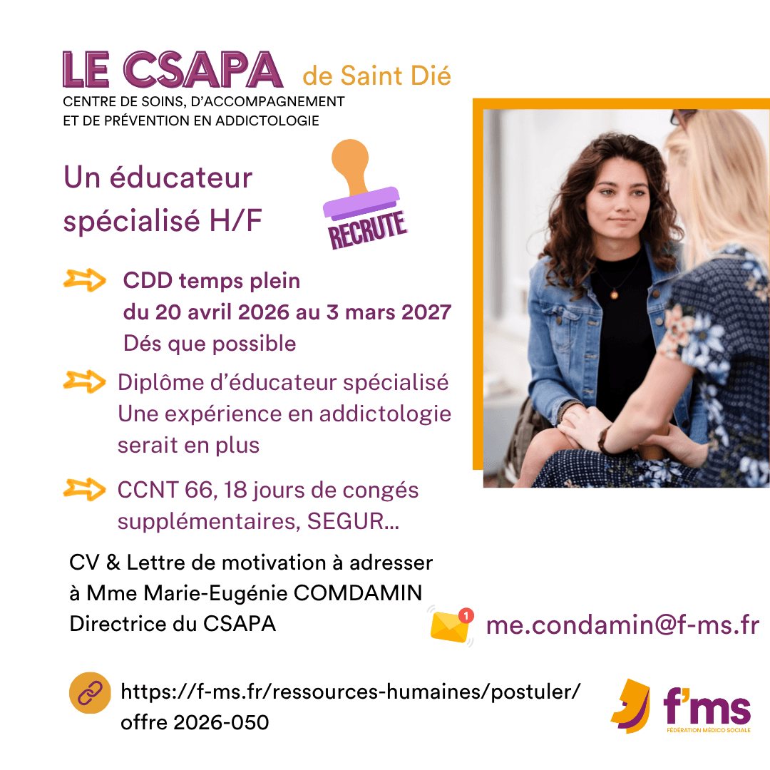 Le CSAPA de ST-Dié recrute ES en CDD 10 mois federation medico sociale fms offre emploi visuel 2026 050 CDD TPS PLEIN CSAPA ST DIE Educateur specialise HF 54 FMS | Fédération Médico Sociale