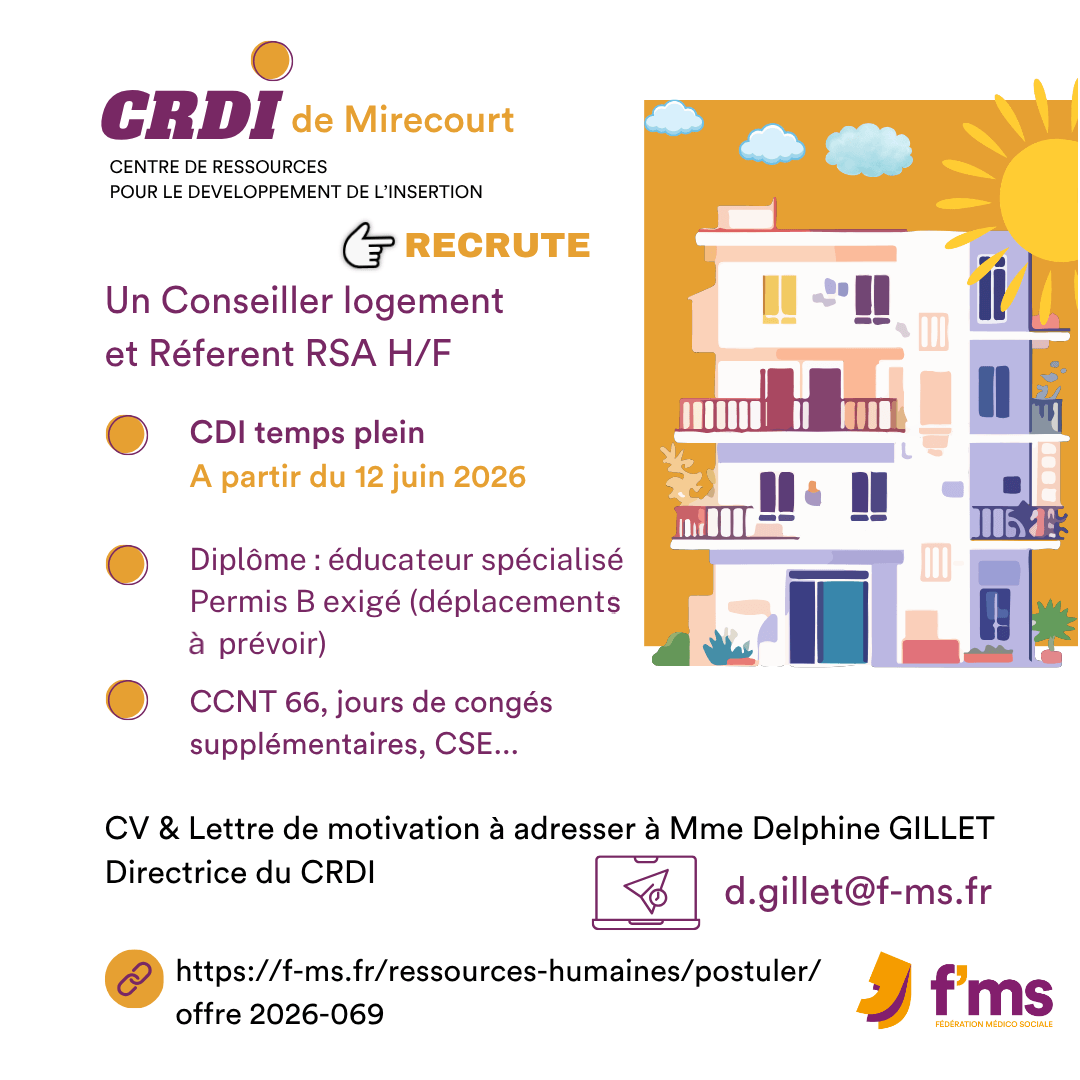 federation medico sociale fms offre emploi visuel 2026 069 CRDI Mirecourt recrute C Logement Ref RSA CDI 72 FMS | Fédération Médico Sociale