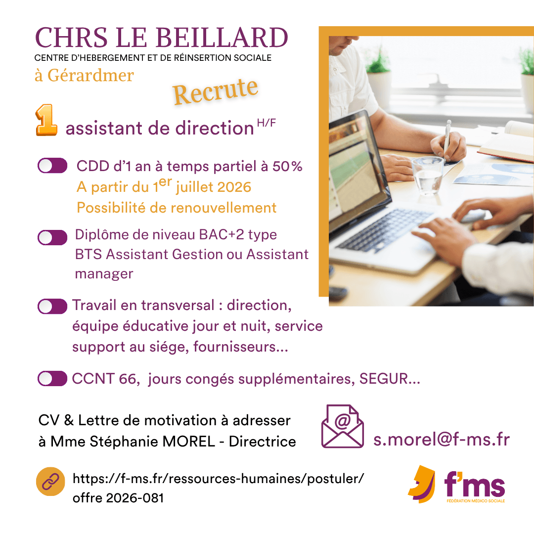 federation medico sociale fms offre emploi visuel 2026 081 CDD TPS PARTIEL CHRS GERARDMER Assistant direction HF 82 FMS | Fédération Médico Sociale