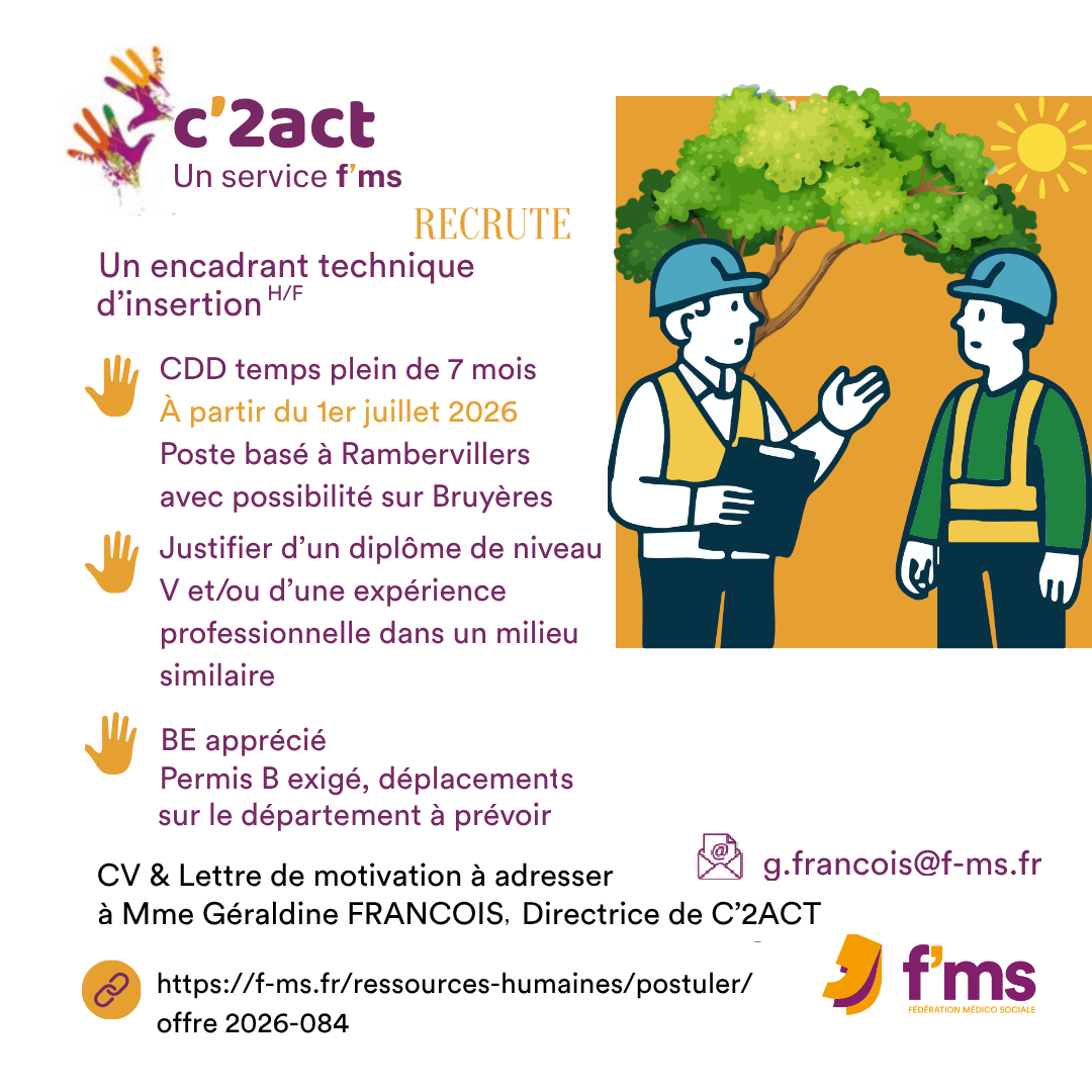 C'2act recrute encadrant technique d'insertion HF federation medico sociale fms offre emploi visuel 2026 084 CDD TPS PLEIN C2ACT RAMBERVILLERS Encadrant technique insertion HF 85 FMS | Fédération Médico Sociale