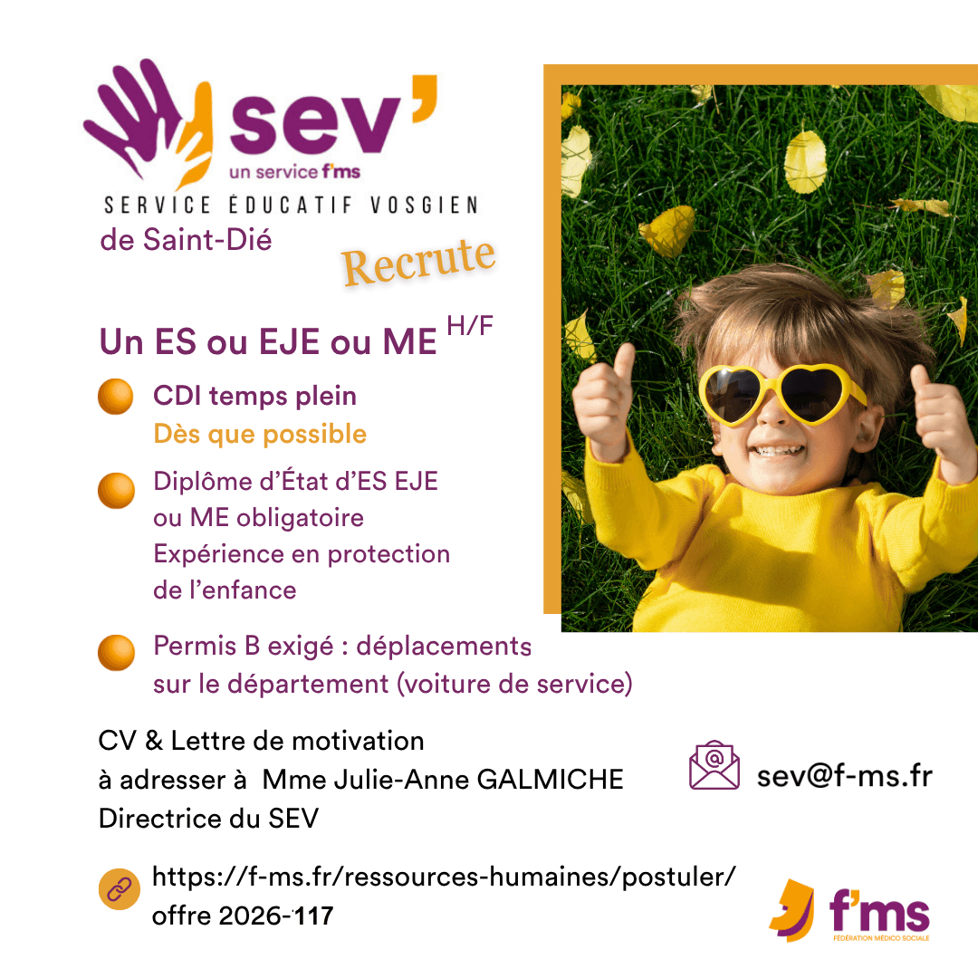 Le SEV recrute ES, EJE ou ME en CDI temps plein federation medico sociale fms offre emploi visuel 2026 117 CDD TPS PLEIN SEV SAINT DIE ES HF 124 FMS | Fédération Médico Sociale