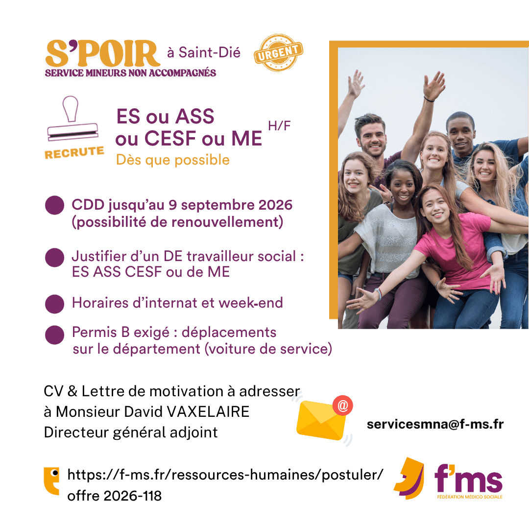 S'POIR recrute ES, ASS, CESF ou ME en CDD federation medico sociale fms offre emploi visuel 2026 118 CDD TPS PLEIN SERVICE MNA S POIR ES ASS CESF ME HF 125 FMS | Fédération Médico Sociale