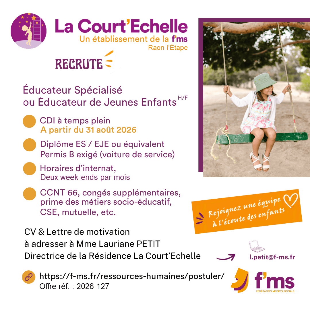 La Court'Echelle recrute un-e ES ou EJE en CDI temps plein federation medico sociale fms offre emploi visuel 2026 127 CDI tps plein La Court Echelle recrute ES ou EJE HF site fms fb 134 FMS | Fédération Médico Sociale