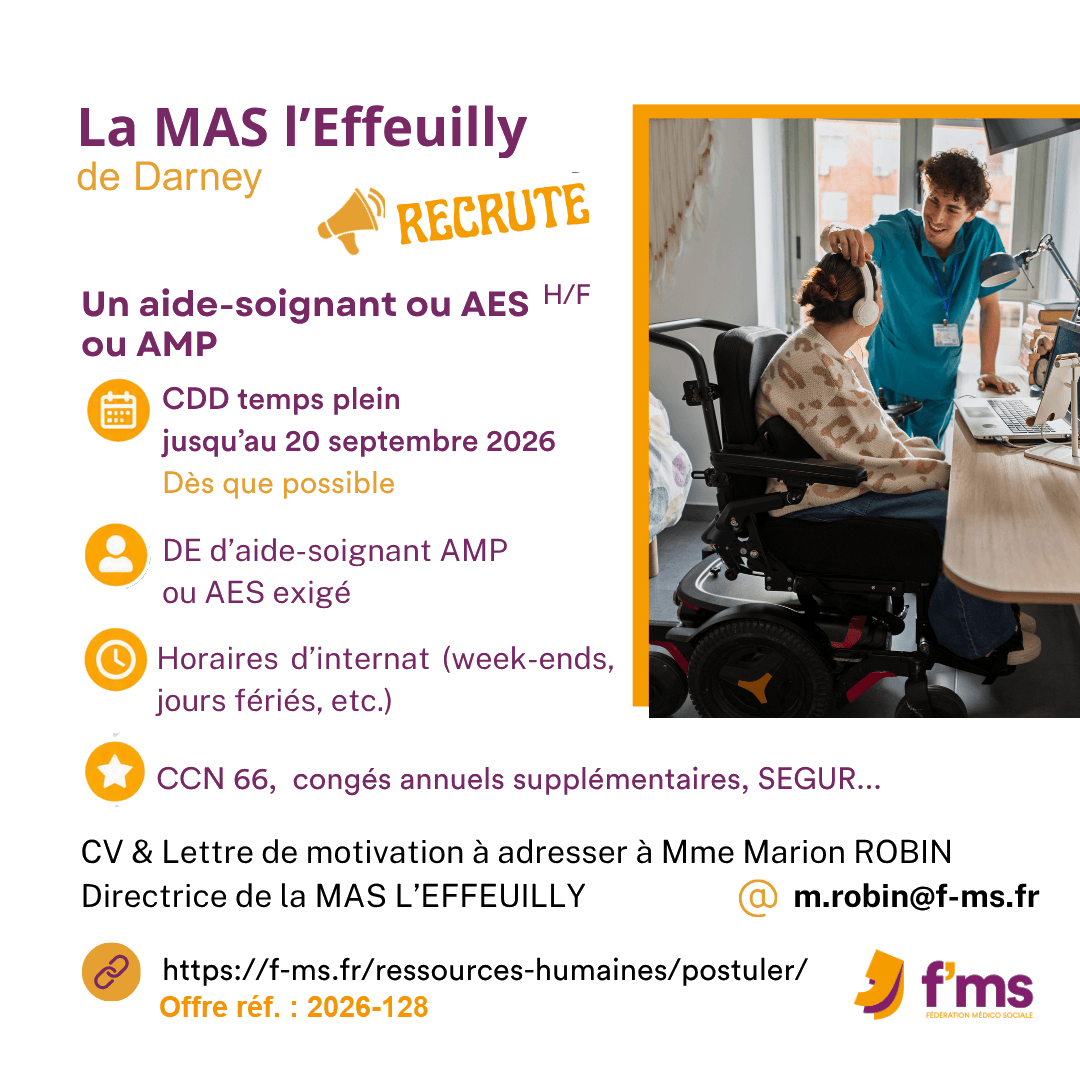 La MAS l'Effeuilly recrute AS, AES ou AMP en CDD temps plein federation medico sociale fms offre emploi visuel 2026 128 CDD TPS PLEIN MAS L EFFEUILLY Aide soignant AMP AES HF site fb 135 FMS | Fédération Médico Sociale
