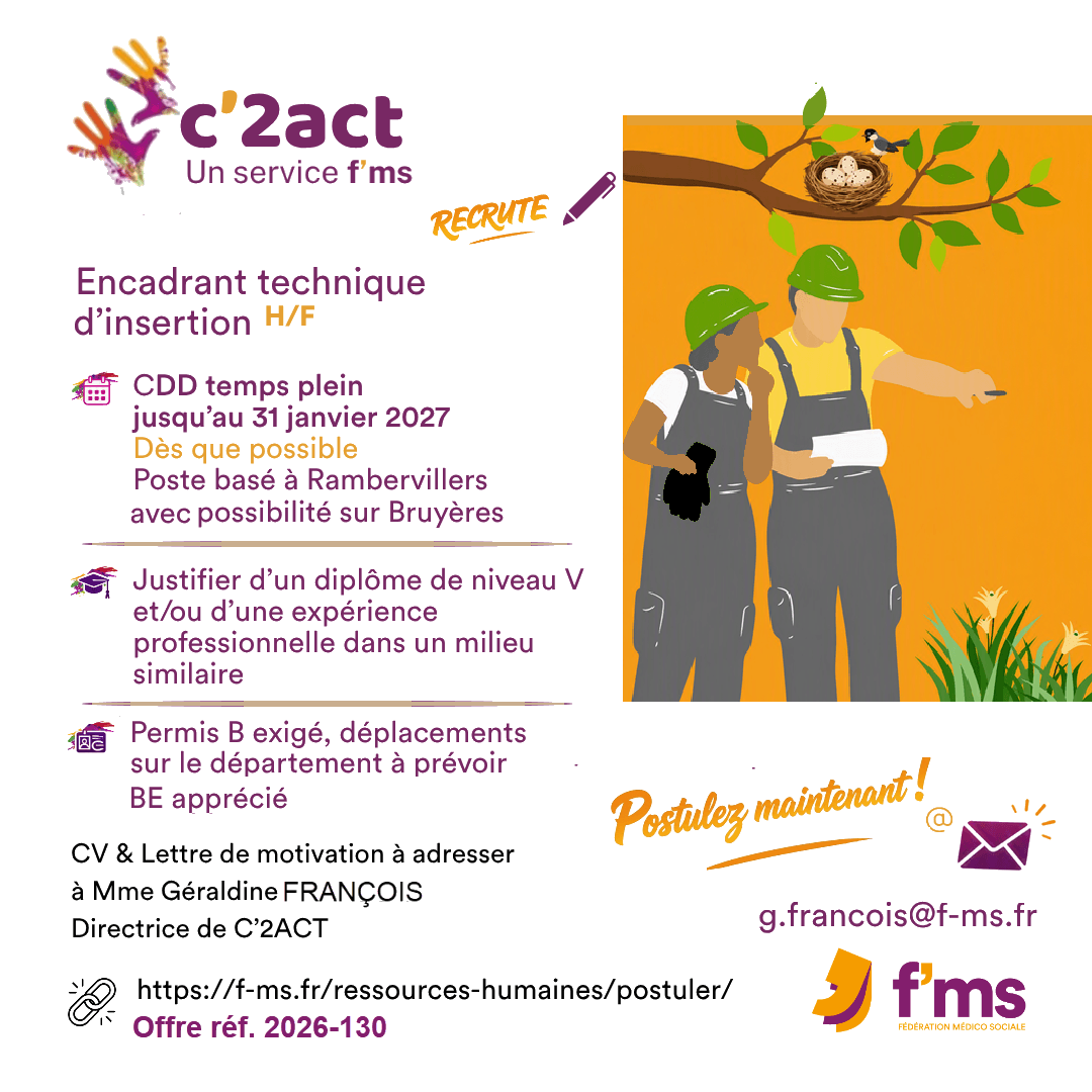 C'2act recrute encadrant technique d'insertion HF federation medico sociale fms offre emploi visuel 2026 130 CDD TPS PLEIN C2ACT RAMBERVILLERS Encadrant technique insertion HF site fb 137 FMS | Fédération Médico Sociale
