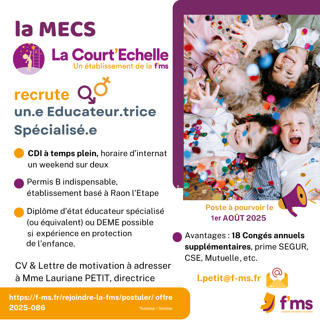 federation medico sociale fms postuler2025 2025 086 MECS LA COURT ECHELLE recrute ES HF 91 FMS | Fédération Médico Sociale