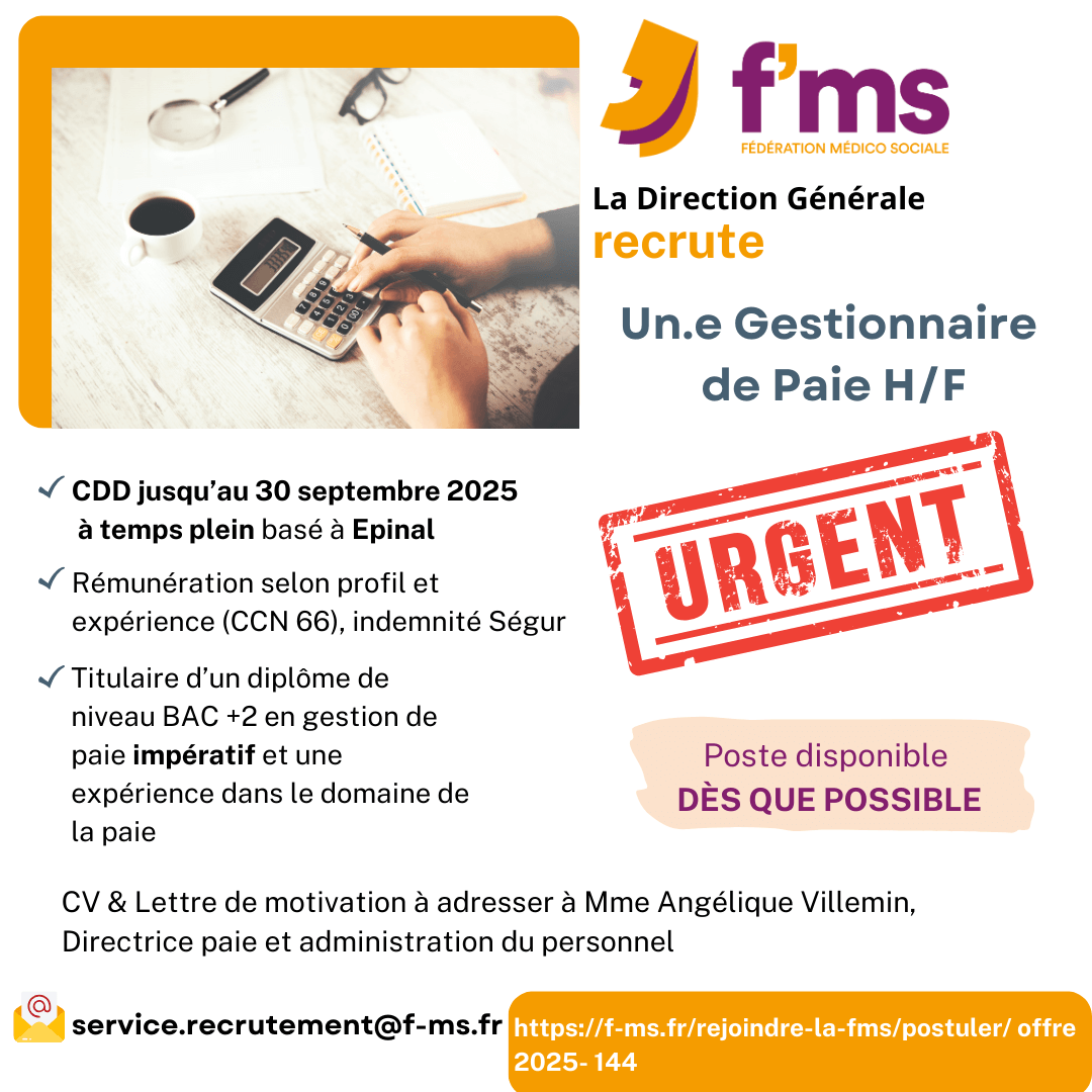 federation medico sociale fms postuler2025 2025 144 La DG recrute Gestionnaire paie CDD tps plein 144 FMS | Fédération Médico Sociale