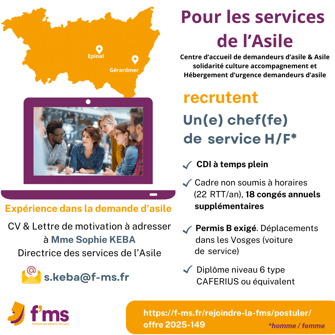 federation medico sociale fms postuler2025 2025 149 Services de l asile recrute chef de service HF 148 FMS | Fédération Médico Sociale