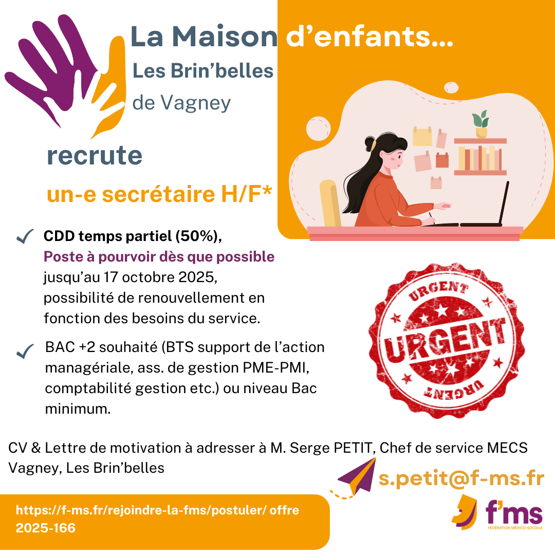 La Mecs Vagney recrute secrétaire CDD 50% federation medico sociale fms postuler2025 2025 165 La MECS Vagney recrute secretaire CDD tps partiel HF 162 FMS | Fédération Médico Sociale