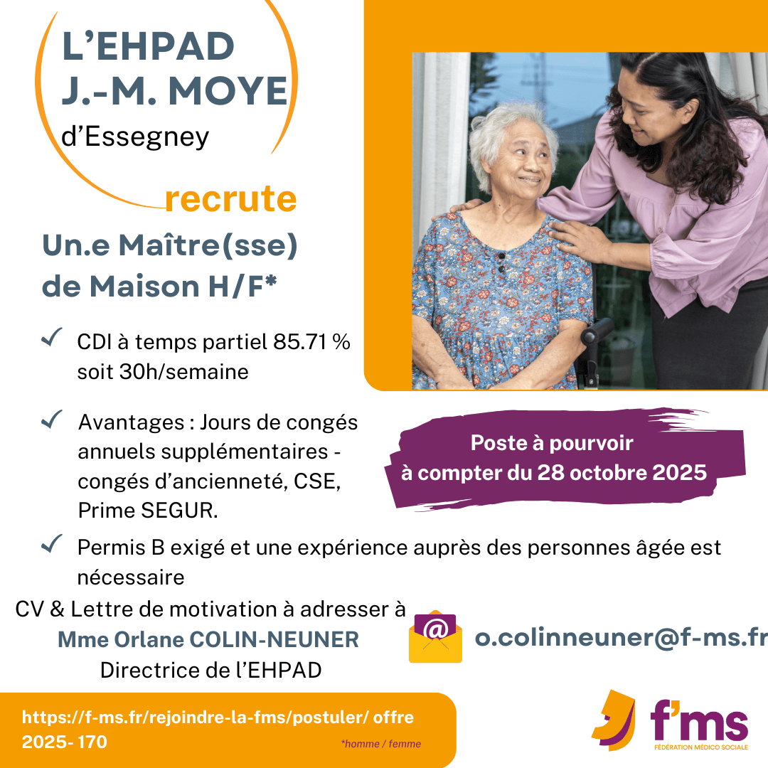 L'EHPAD recrute maître ou maîtresse de maison federation medico sociale fms postuler2025 2025 170 CDI TPS PARTIEL EHPAD Maitre de maison HF 168 FMS | Fédération Médico Sociale
