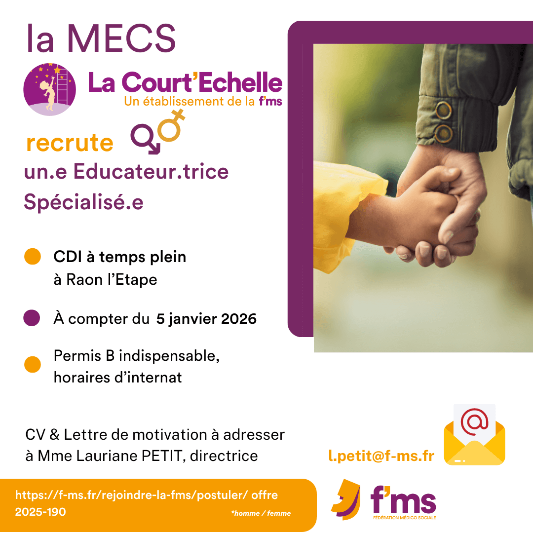 La Court'Echelle recrute ES en CDI temps plein 5-01-2026 federation medico sociale fms postuler2025 2025 190 La MECS La Court Echelle recrute ES HF 183 FMS | Fédération Médico Sociale