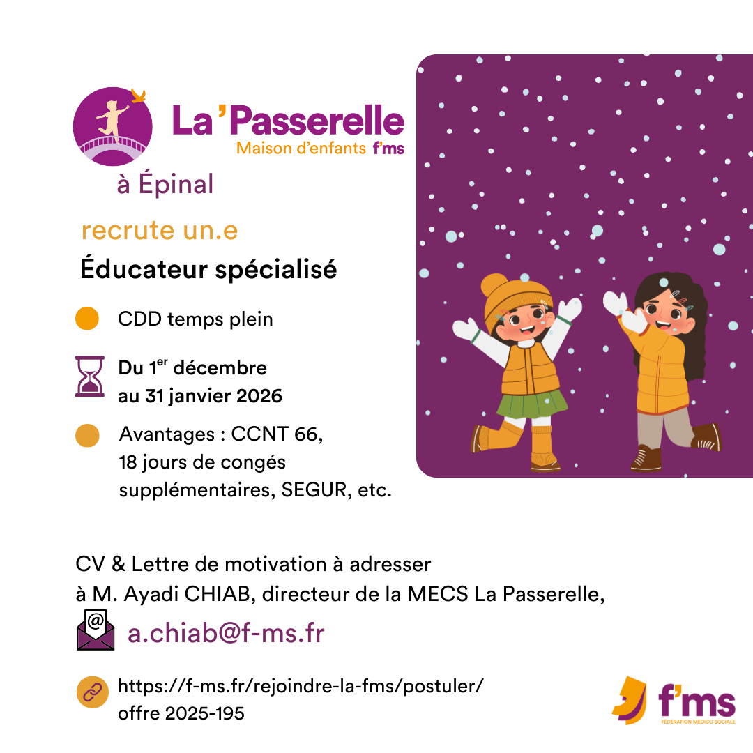 La Passerelle recrute ES en CDD 100% du 1-12-25 au 31-1-2026 federation medico sociale fms postuler2025 2025 195 La MECS La Passerelle recrute ES CDD Tps Plein HF 188 FMS | Fédération Médico Sociale