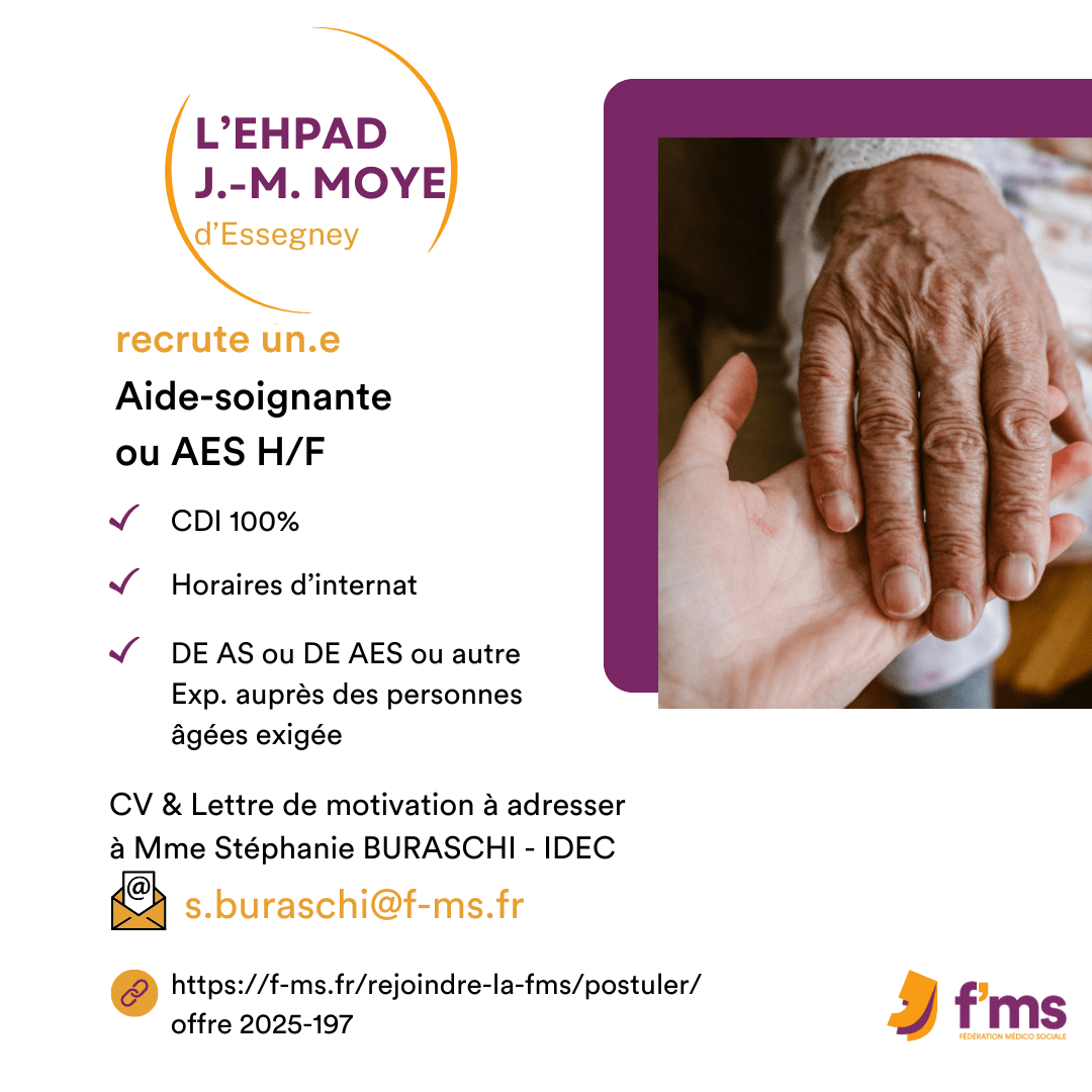 L'Ehpad JM Moye recrute AS ou AES federation medico sociale fms postuler2025 2025 197 CDI TPS PLEIN EHPAD AS HF 190 FMS | Fédération Médico Sociale