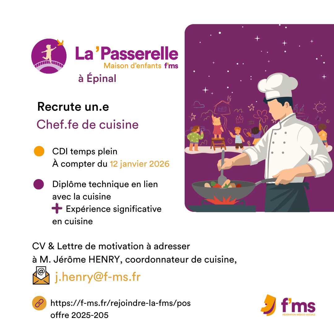 La Passerelle recrute chef de cuisine HF en CDI temps plein federation medico sociale fms postuler2025 2025 205 MECS LA PASSERELLE Chef cuisine HF 197 FMS | Fédération Médico Sociale