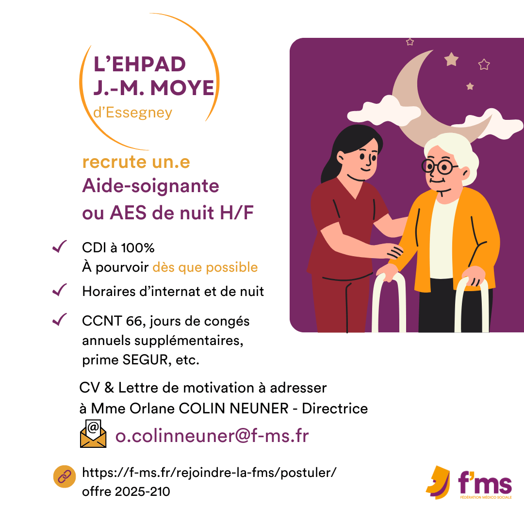 L'EHPAD recrute un-e AS ou AES de nuit federation medico sociale fms postuler2025 2025 210 EPHAD JM MOYE recrute en CDI TPS PLEIN AS AES de nuit HF 207 FMS | Fédération Médico Sociale