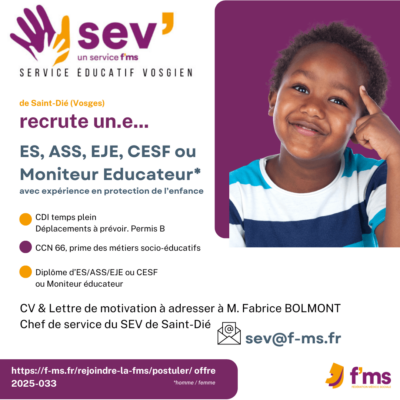 federation medico sociale fms postuler2025 Le SEV ST DIE recrute un e ES EJE ASS CESF ME CDI Temps plein 27 e1740500486468 FMS | Fédération Médico Sociale